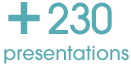 230 presentations